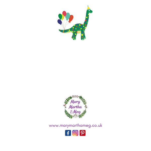 The reverse of a Mary Martha & Meg birthday dinosaur card. A small image of the dinosaur on the front cover can be seen. The card also features the Mary Martha & Meg logo of green leaves with tiny delicate purple flowerheads. Underneath this is the website www.marymarthameg.co.uk There are also social media logos showing where you can view Meg’s cards and gifts.