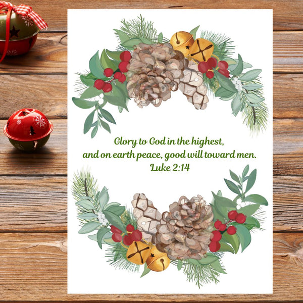 A beautiful Mary, Martha & Meg Christian Christmas Greeting card with the treasured Bible verse, "Glory to God in the highest, and on earth peace, good will toward men.’ Luke 2:14. This is framed by a wreath of pine cones, golden Christmas bells, foliage and red berries. The card is pictured on brown word with two Christmas baubles to the left.